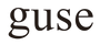 guse